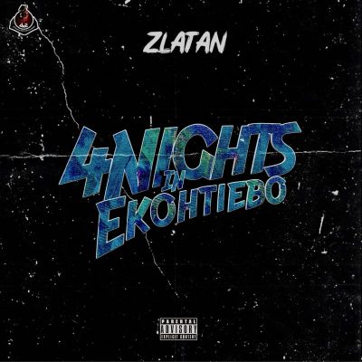 Zlatan - 4 Nights In Ekohtiebo mp3 download