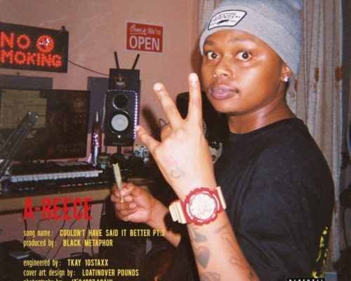 A-Reece – Couldn’t Have Said It Better, Pt. 3 mp3 download