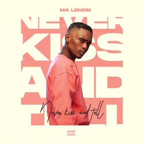 EP: Ma Lemon - Never Kiss And Tell mp3 download