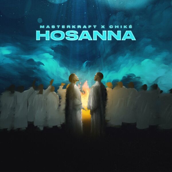 Masterkraft - Hosanna Ft. Chike mp3 download