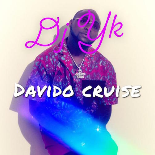 DJ YK - Davido Cruise Beat mp3 download