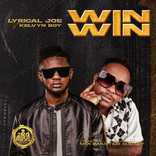 Lyrical Joe - Win Win Ft. Kelvyn Boy mp3 download