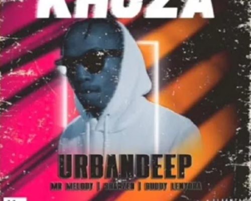 Urban Deep – Khuza Ft. Mr Melody, Shakzen & Buddy Lenyora mp3 download