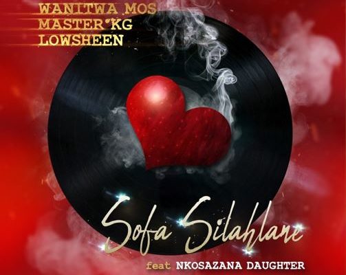 Wanitwa Mos, Master KG & Lowsheen – Sofa Silahlane Ft. Nkosazana Daughter mp3 download