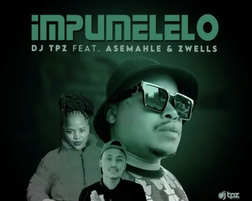 DJ Tpz – Impumelelo Ft. Asemahle, Zwells mp3 download