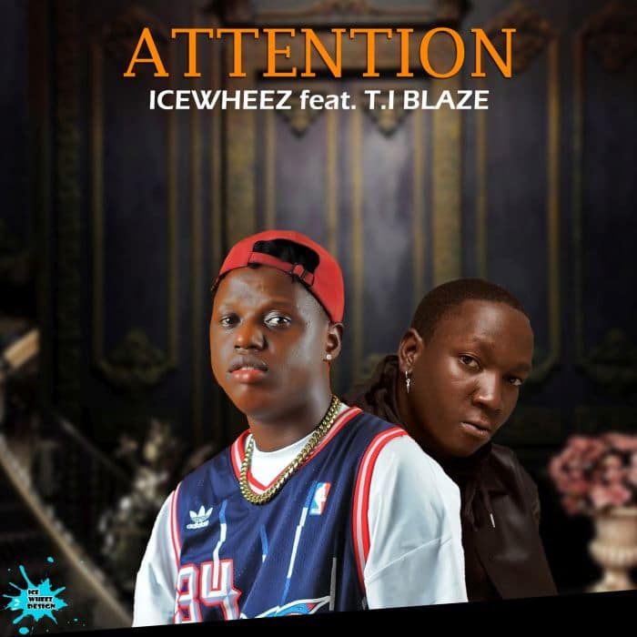 Icewheez - Attention Ft. T.I Blaze mp3 download