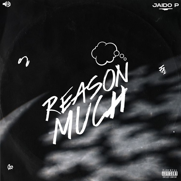 Jaido P - Reason Much mp3 download