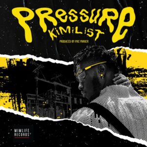 Kimilist - Pressure mp3 download