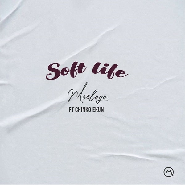 Moelogo - Soft Life Ft. Chinko Ekun mp3 download