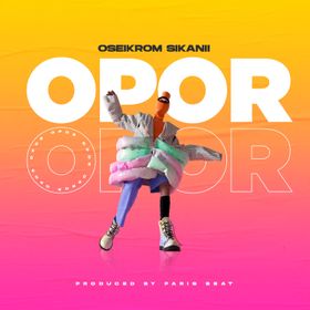 Oseikrom Sikanii - OPOR mp3 download