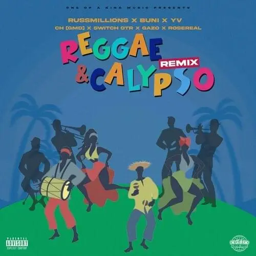 Russ Millions, Buni, YV, CH (GMD), SwitchOTR, Gazo, RoseReal - Reggae Calypso (Remix) mp3 download