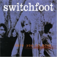 Switchfoot - Dare you to move mp3 download